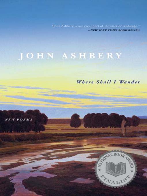 Title details for Where Shall I Wander by John Ashbery - Available